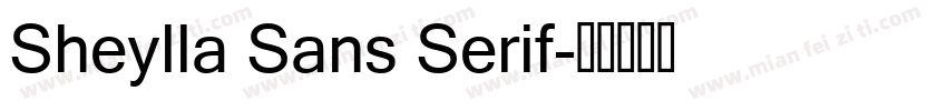 Sheylla Sans Serif字体转换
